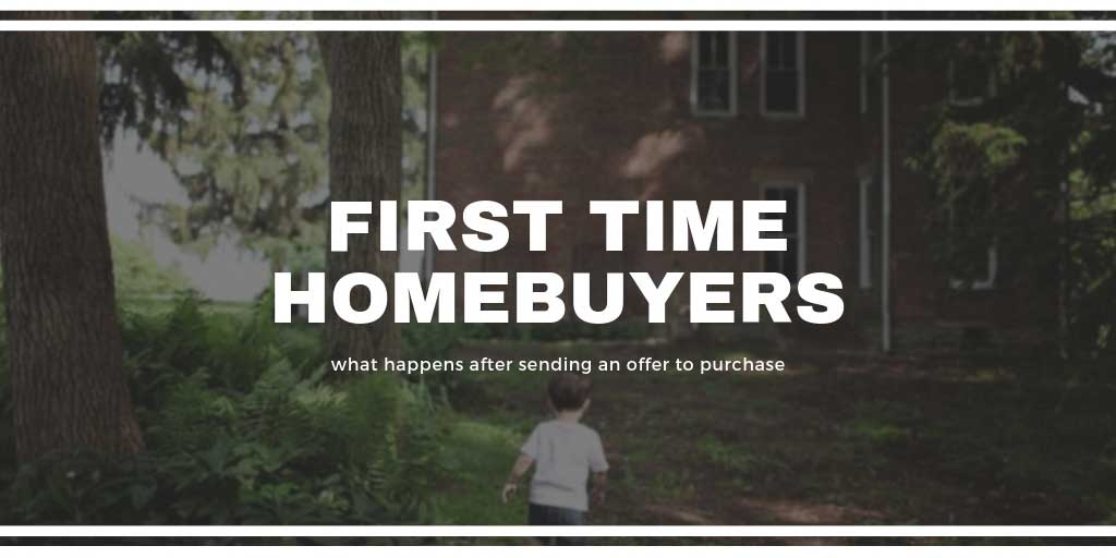 First Time Home Buyers Guide: What Happens after Sending an Offer to Purchase in Walnut Grove and Langley BC
